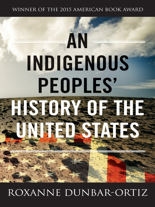 Title details for An Indigenous Peoples' History of the United States by Roxanne Dunbar-Ortiz - Wait list